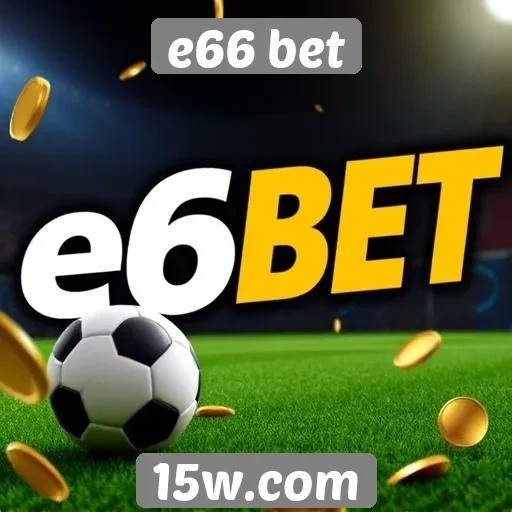 Promoções e bônus disponíveis no e66 bet